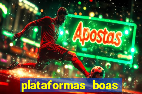 plataformas boas para jogar fortune tiger